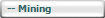   -- Mining